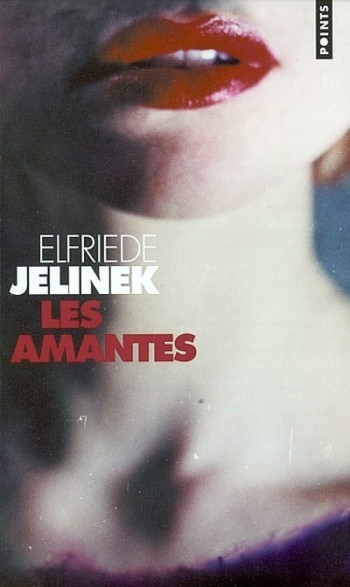 LES AMANTES - Elfriede Jelinek - POINTS