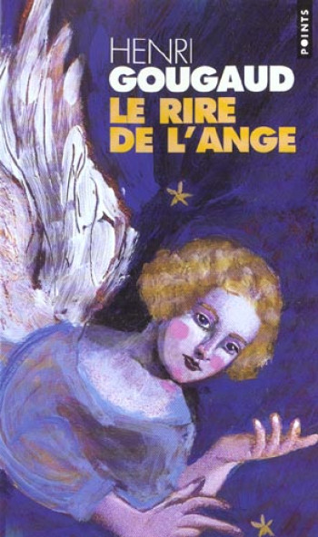 LE RIRE DE L'ANGE - GOUGAUD HENRI - SEUIL