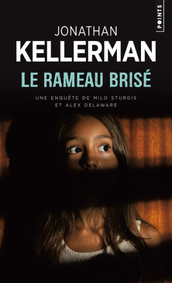 LE RAMEAU BRISÉ - Jonathan Kellerman - POINTS