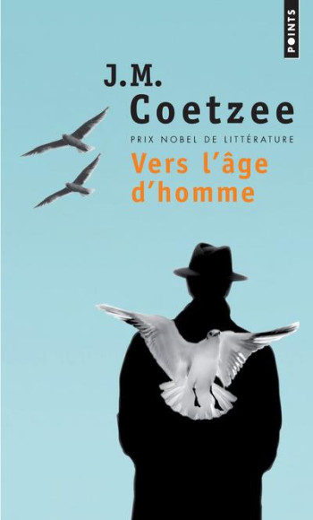 VERS L'AGE D'HOMME - COETZEE J. M. - SEUIL