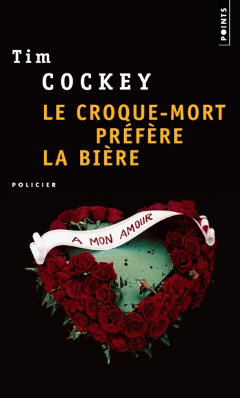 LE CROQUE-MORT PRÉFÈRE LA BIÈRE - Tim Cockey - POINTS