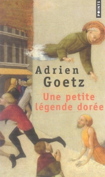 UNE PETITE LEGENDE DOREE - GOETZ ADRIEN - SEUIL