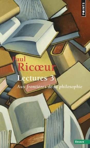 LECTURES, T. 3 - AUX FRONTIERES DE LA PHILOSOPHIE - RICOEUR PAUL - SEUIL