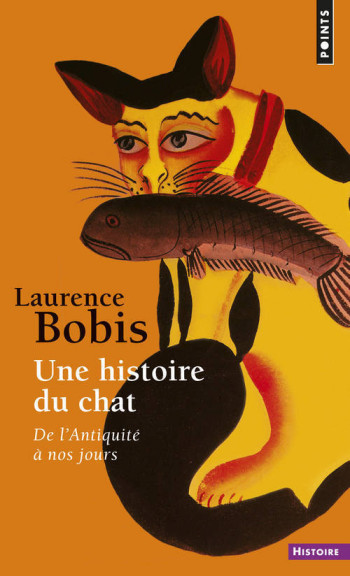 UNE HISTOIRE DU CHAT - Laurence Bobis - POINTS