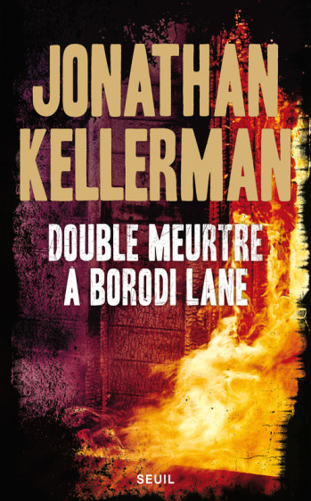 DOUBLE MEURTRE A BORODI LANE - Jonathan Kellerman - SEUIL