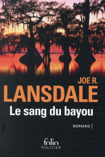 LE SANG DU BAYOU - LANSDALE JOE R. - Gallimard