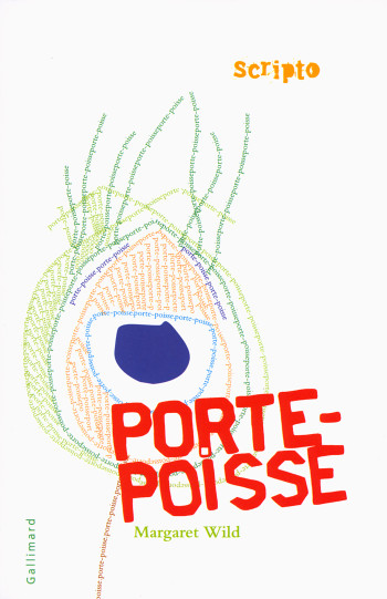 PORTE-POISSE - Margaret Wild - GALLIMARD JEUNE