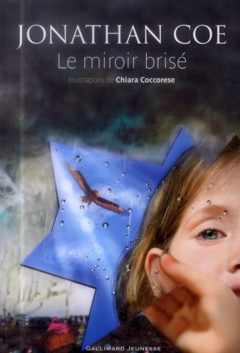 LE MIROIR BRISE - COE/COCCORESE - Gallimard-Jeunesse