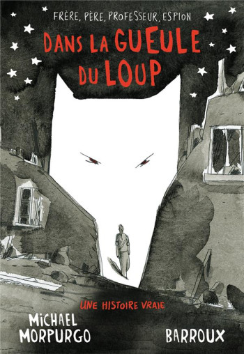 DANS LA GUEULE DU LOUP - MORPURGO/BARROUX - NC