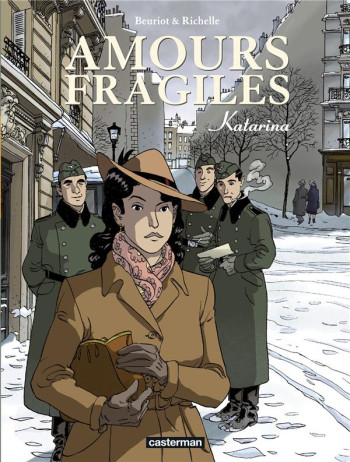 AMOURS FRAGILES - VOL04 - KATARINA - JEAN-MICHEL BEURIOT / PHILIPPE - CASTERMAN