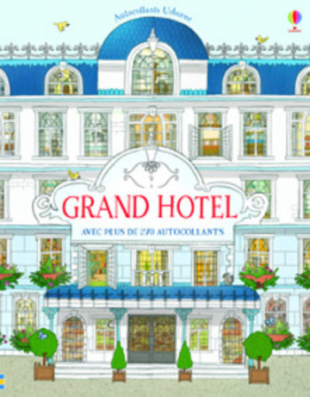 GRAND HOTEL - AUTOCOLLANTS USBORNE - Jonathan Melmoth - USBORNE