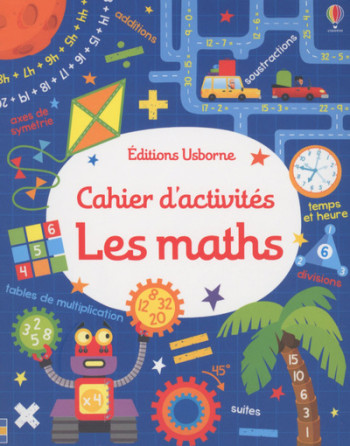 CAHIER D'ACTIVITES - LES MATHS - Sam Smith - USBORNE