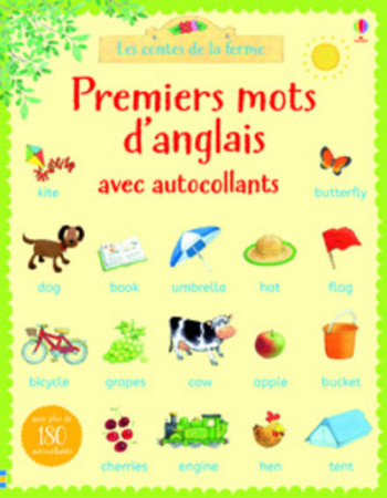 PREMIERS MOTS D'ANGLAIS AVEC AUTOCOLLANTS - LES CONTES DE LA FERME - Heather Amery - USBORNE