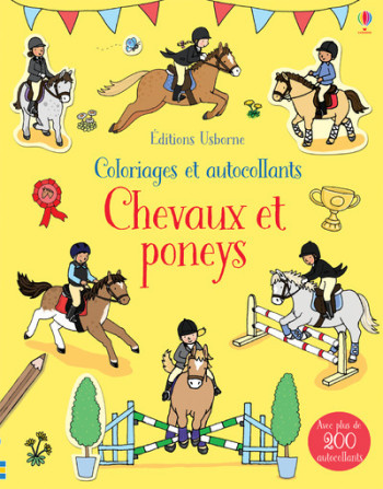 CHEVAUX ET PONEYS - COLORIAGES ET AUTOCOLLANTS - Fiona Patchett - USBORNE