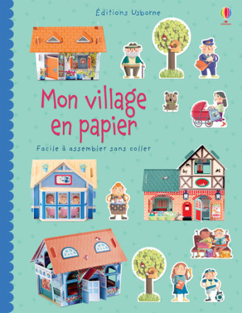 MON VILLAGE EN PAPIER - Fiona Watt - USBORNE