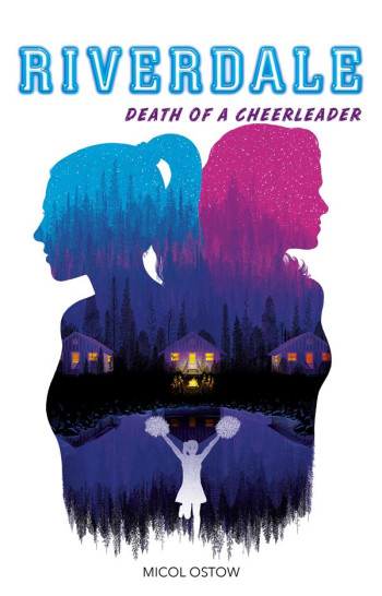 RIVERDALE T.4 : DEATH OF A CHEERLEADER - OSTOW MICOL - HACHETTE