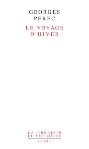 LE VOYAGE D'HIVER - PEREC GEORGES - SEUIL LE VOYAGE D'HIVER - PEREC GEORGES - SEUIL