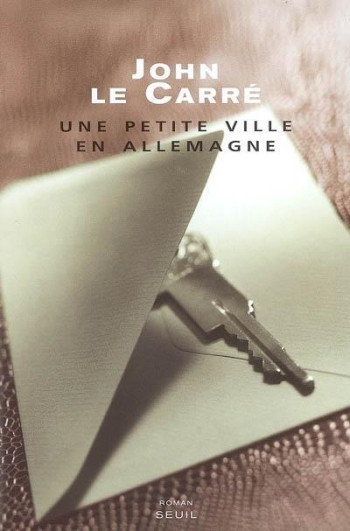 UNE PETITE VILLE EN ALLEMAGNE - LE CARRE JOHN - SEUIL