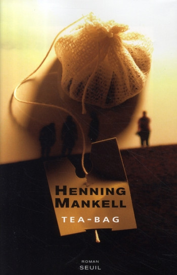 TEA-BAG - MANKELL HENNING - SEUIL