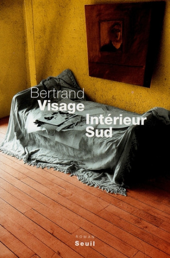 INTERIEUR SUD - VISAGE BERTRAND - SEUIL