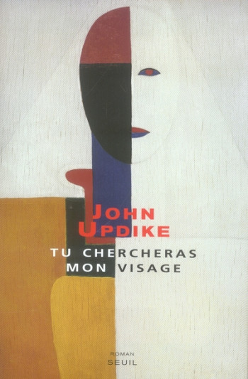 TU CHERCHERAS MON VISAGE - UPDIKE JOHN - SEUIL