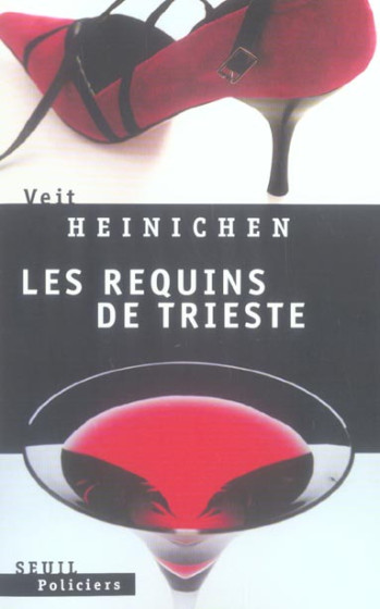 LES REQUINS DE TRIESTE - HEINICHEN VEIT - SEUIL