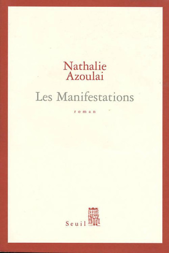 LES MANIFESTATIONS - AZOULAI NATHALIE - SEUIL