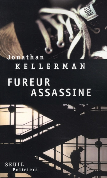 FUREUR ASSASSINE - KELLERMAN JONATHAN - SEUIL