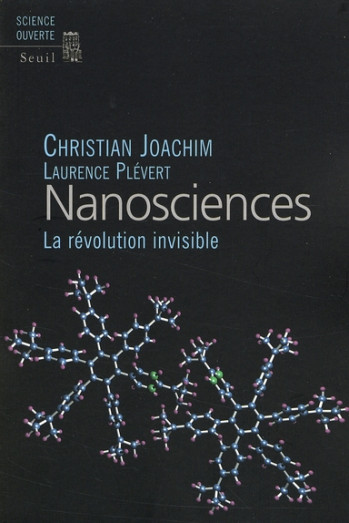 NANOSCIENCES - LA REVOLUTION INVISIBLE - PLEVERT LAURENCE - SEUIL