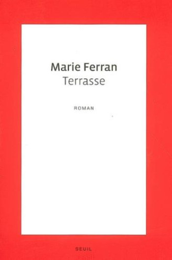 TERRASSE - FERRAN MARIE - SEUIL