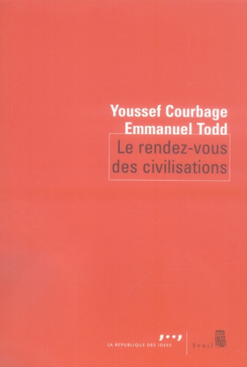 LE RENDEZ-VOUS DES CIVILISATIONS - COURBAGE/TODD - SEUIL