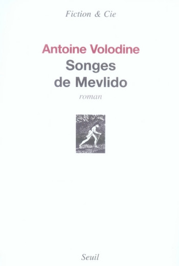 SONGES DE MEVLIDO - VOLODINE ANTOINE - SEUIL