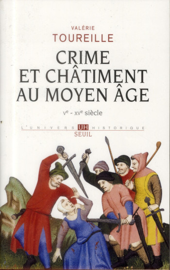 CRIME ET CHATIMENT AU MOYEN AGE - TOUREILLE VALERIE - Seuil