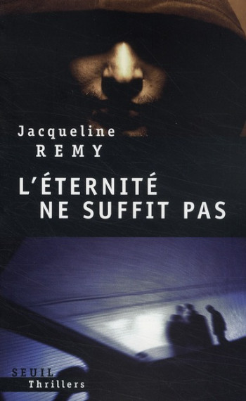 L'ETERNITE NE SUFFIT PAS - REMY JACQUELINE - SEUIL