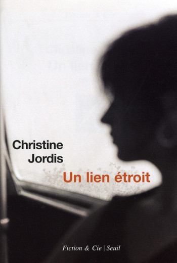 UN LIEN ETROIT - JORDIS CHRISTINE - SEUIL