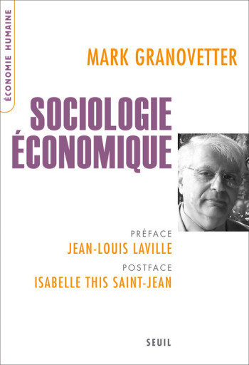 SOCIOLOGIE ECONOMIQUE - Mark Granovetter - SEUIL