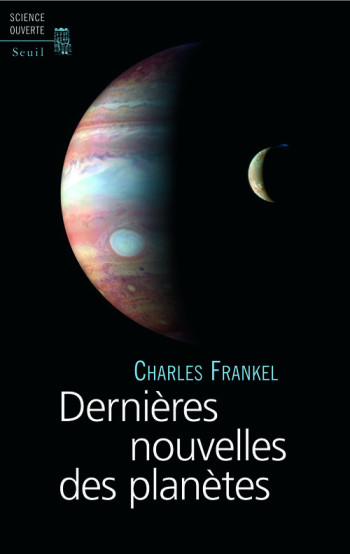 DERNIÈRES NOUVELLES DES PLANÈTES - Charles Frankel - SEUIL