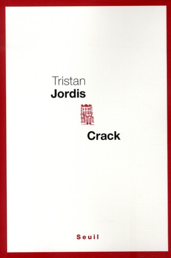 CRACK - JORDIS TRISTAN - SEUIL