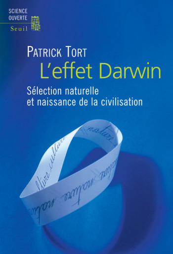 L'EFFET DARWIN - Patrick Tort - SEUIL