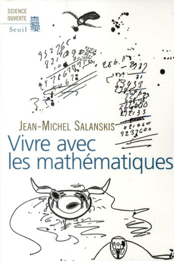 VIVRE AVEC LES MATHEMATIQUES - SALANSKIS JEAN-MICHEL - SEUIL