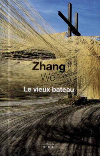 LE VIEUX BATEAU - ZHANG WEI - Seuil