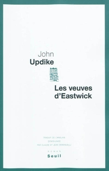 LES VEUVES D'EASTWICK - John Updike - SEUIL