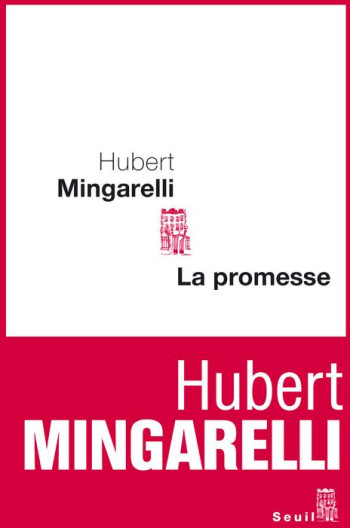 LA PROMESSE - MINGARELLI HUBERT - SEUIL