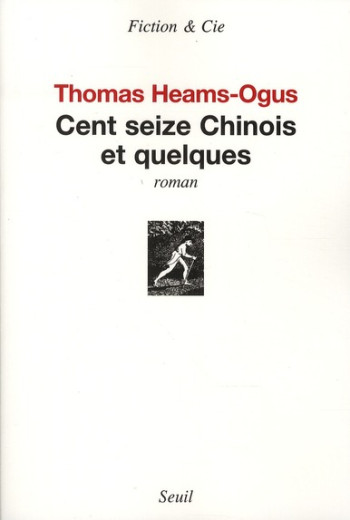 CENT SEIZE CHINOIS ET QUELQUES - HEAMS-OGUS THOMAS - SEUIL