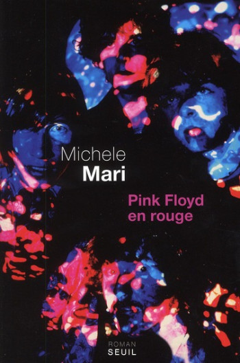 PINK FLOYD EN ROUGE - MARI MICHELE - SEUIL