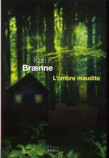 L'OMBRE MAUDITE - BRAENNE KARI F. - Seuil