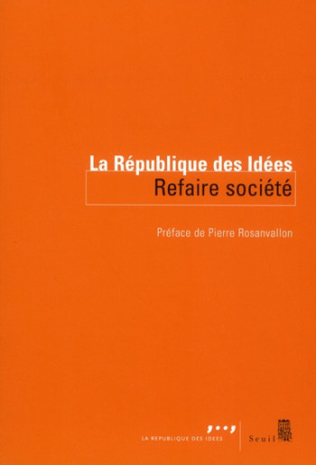 REFAIRE SOCIETE - COLLECTIF - SEUIL