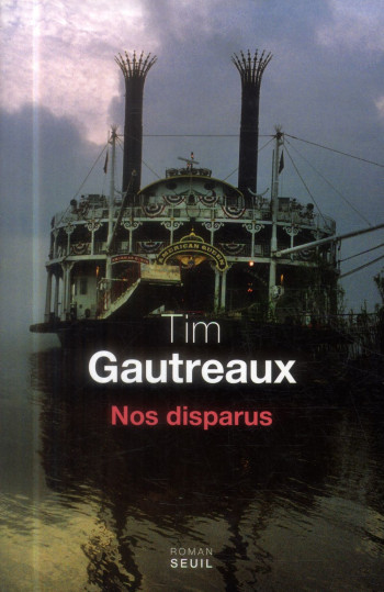 NOS DISPARUS - GAUTREAUX TIM - Seuil