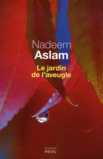 LE JARDIN DE L'AVEUGLE - ASLAM NADEEM - Seuil