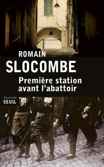 PREMIERE STATION AVANT L'ABATTOIR - SLOCOMBE ROMAIN - Seuil